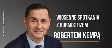 Wiosenne spotkania Burmistrza Roberta Kempy z mieszkańcami Ursynowa-12458