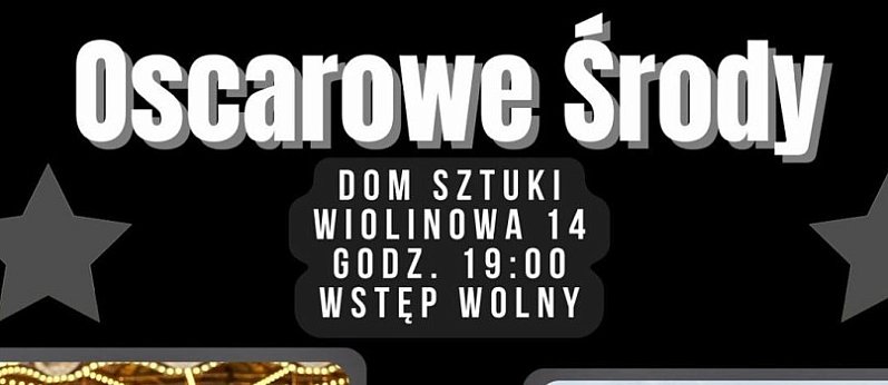 Oskarowe środy w Domu Sztuki