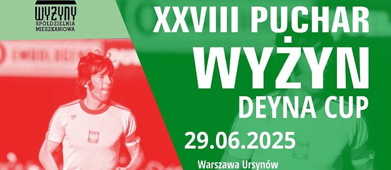 XXVIII Puchar Wyżyn – Deyna CUP