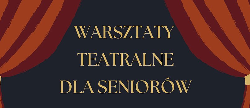 Warsztaty teatralne dla seniorów 60+-10642