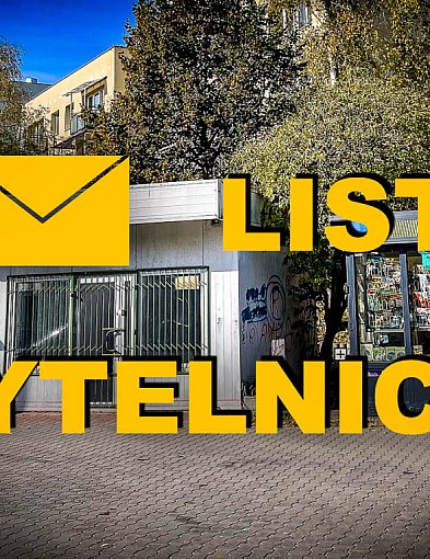 Dzielnica chce zlikwidować kiosk. "Gdzie są prawa mieszkańców?" LIST CZYTELNICZKI-31503