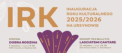 IRK - koncert: „Najpiękniejsze piosenki z polskich filmów i seriali”-276467