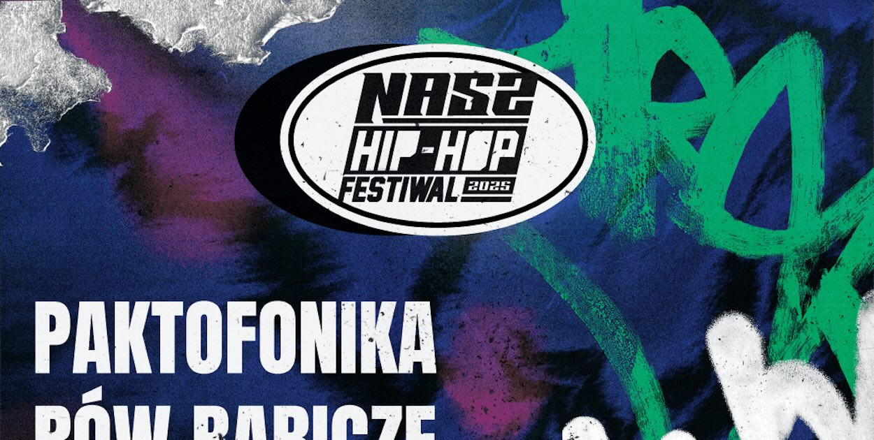 NASZ HIP-HOP FESTIWAL 2025